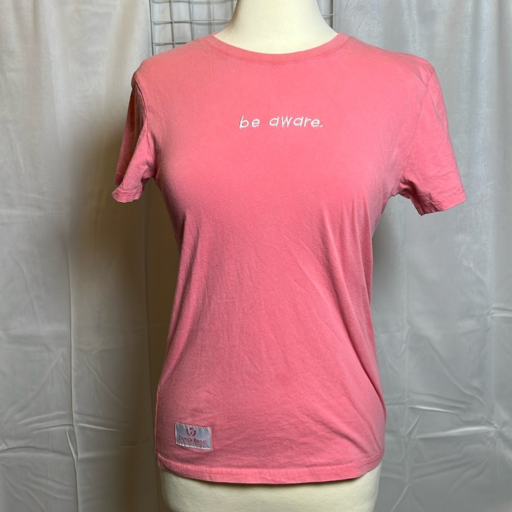 Pink Dutch Bros Tee Shirt “Be Aware”